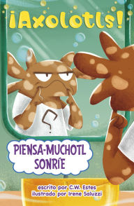 Title: Piensa-Muchotl sonríe, Author: C.W. Estes