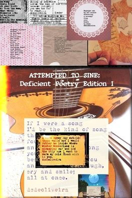 Attempted To Zine: Deficient Poetry Edition