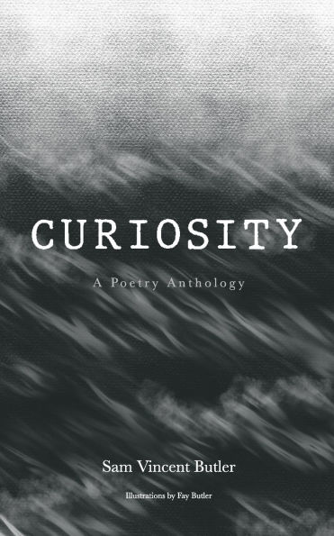 Curiosity: A Poetry Anthology