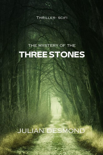 the Mystery of Three Stones: Thriller Scifi