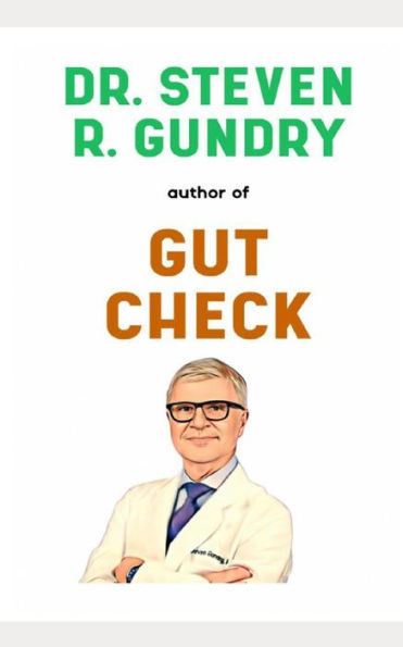 Dr. Steven Gundry Book: His Life Story