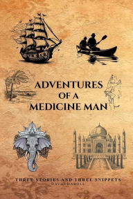 Title: Adventures of a Medicine Man, Author: David Daboll