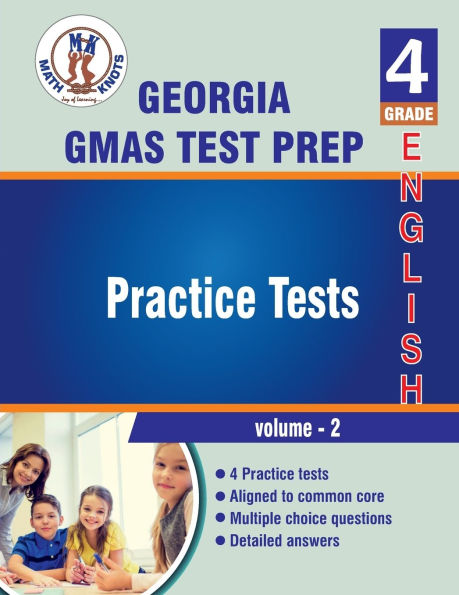 Georgia Milestones Assessment System , 4th Grade ELA Practice Tests ,Volume 2