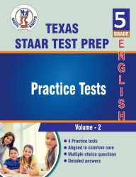 Title: Texas State (STAAR) , 5th Grade ELA Practice Tests ,Volume 2, Author: Math-knots