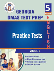 Title: Georgia Milestones Assessment System , 5th Grade ELA Practice Tests ,Volume 2, Author: Math-knots