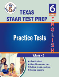 Title: Texas State (STAAR) , 6th Grade ELA Practice Tests ,Volume 2, Author: Math-knots