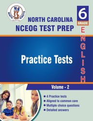 Title: North Carolina State (NC EOG) , 6th Grade ELA Practice Tests ,Volume 2, Author: Math-knots