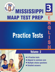 Title: Mississippi Academic Assessment Program (MAAP) , 3rd Grade ELA Practice Tests ,Volume 2, Author: Math-knots