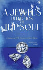 A Jewel's Reflection of The Soul: Capturing The Essence of the Divine