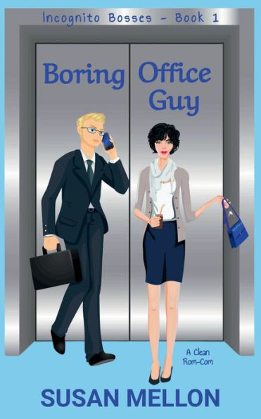 Boring Office Guy: A Clean Rom-Com