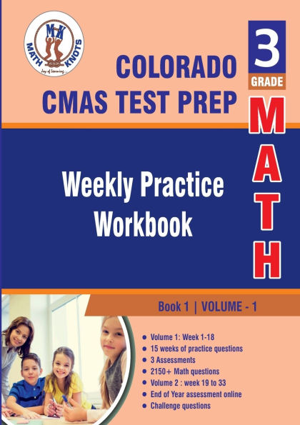 Colorado State Measures of Academic Success (CMAS) Test Prep: 3rd Grade Math : Weekly Practice WorkBook Volume 1: