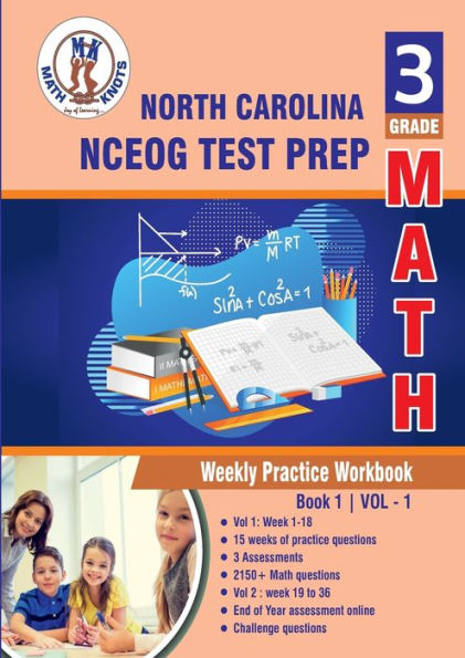 North Carolina State (NC EOG) Test Prep: 3rd Grade Math : Weekly Practice WorkBook Volume 1: