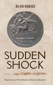 Title: Sudden Shock, Author: Nia Markos