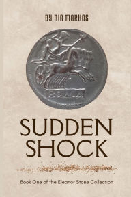 Title: Sudden Shock, Author: Nia Markos