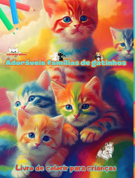 Title: Adorï¿½veis famï¿½lias de gatinhos - Livro de colorir para crianï¿½as - Cenas criativas de famï¿½lias felinas cativantes: Desenhos encantadores que estimulam a criatividade e a diversï¿½o das crianï¿½as, Author: Colorful Fun Editions