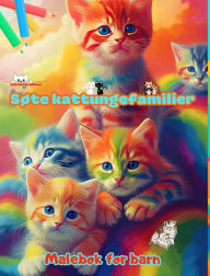 Title: Sï¿½te kattungefamilier - Malebok for barn - Kreative scener av kjï¿½rlige og lekne kattefamilier: Sjarmerende tegninger som fremmer kreativitet og moro for barn, Author: Colorful Fun Editions