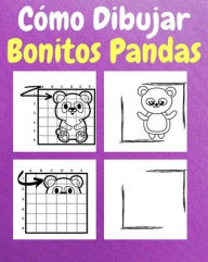 Title: Cï¿½mo Dibujar Bonitos Pandas: Un Libro de Actividades y Dibujos Paso a Paso Para Niï¿½os, Author: Sancha Sauseda