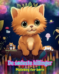 Title: De sÃ¯Â¿Â½deste killinger - Malebog for bÃ¯Â¿Â½rn - Kreative og sjove scener med glade katte: Charmerende tegninger, der opfordrer til kreativitet og sjov for bÃ¯Â¿Â½rn, Author: Colorful Fun Editions