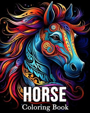 Horse Coloring book: 50 Amazing Images for Stress Relief and Relaxation