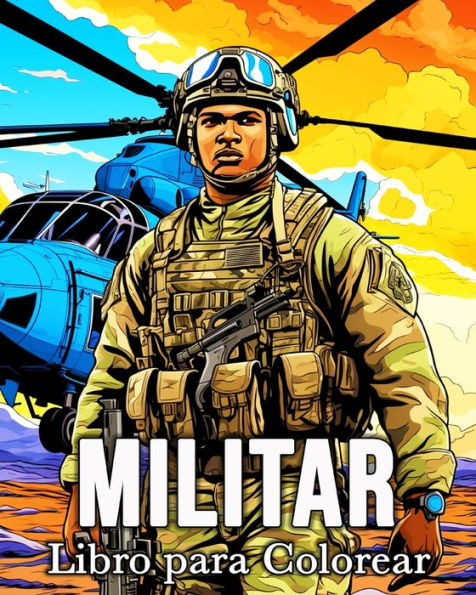 Militar Libro para Colorear: 50 ImÃ¯Â¿Â½genes IncreÃ¯Â¿Â½bles para Aliviar el EstrÃ¯Â¿Â½s y Relajarse