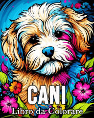 Title: Cani Libro da Colorare: 50 Immagini Carine per Alleviare lo Stress e Rilassarsi, Author: Mandykfm Bb