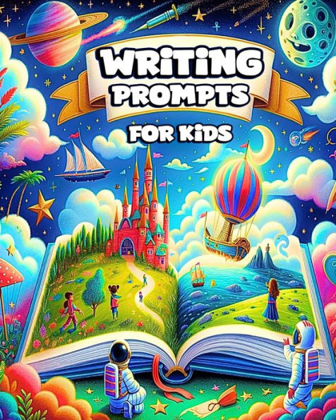 Writing Prompts for Kids: Daily Prompts for Imaginative and Creative Writing Adventures