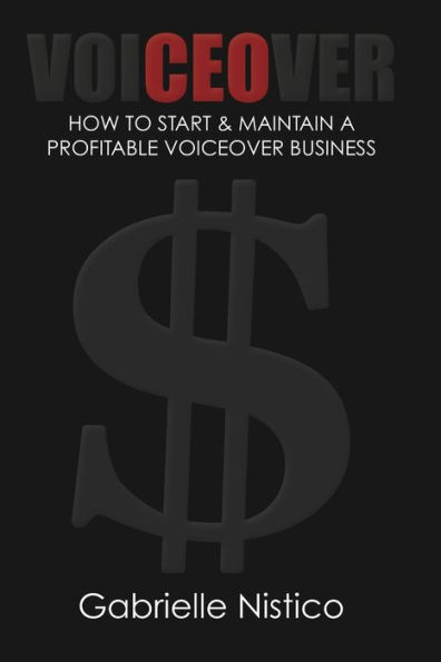 VoiCEOver: How To Start & Maintain A Profitable Voiceover Business