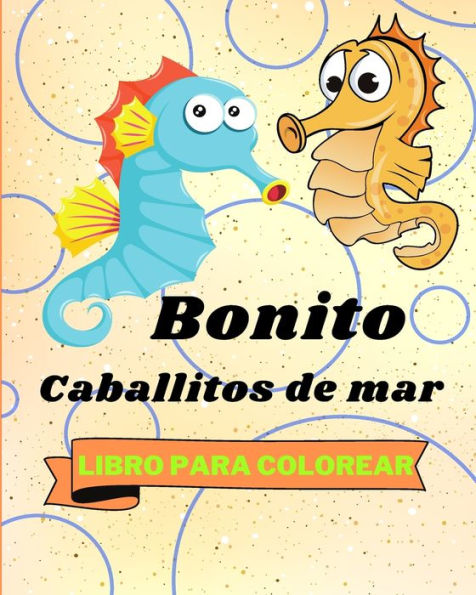 Libro Para Colorear con Bonito Caballitos de Mar: Adorables Pï¿½ginas Para Colorear de Caballitos de Mar Para Niï¿½os