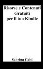 Risorse e contenuti gratuiti per il tuo Kindle