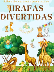 Title: Jirafas divertidas - Libro de colorear para niï¿½os - Simpï¿½ticas escenas de adorables jirafas y sus amigos: Encantadoras jirafas que impulsan la creatividad y diversiï¿½n de los niï¿½os, Author: Kidsfun Editions