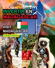 Title: INVERTIR EN MADAGASCAR - Invest in Madagascar - Celso Salles: ColecciÃ¯Â¿Â½n Invertir en Ã¯Â¿Â½frica, Author: Celso Salles