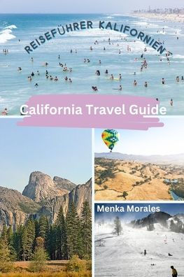 California Travel Guide: Reisefï¿½hrer Kalifornien