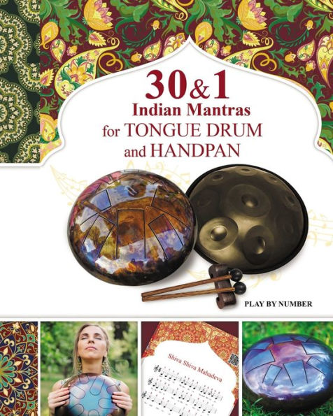 30 and 1 Indian Mantras for Tongue Drum Handpan: Play by Number