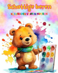 Title: Schattige beren - Kleurboek voor kinderen - Creatieve en grappige scï¿½nes van lachende beren: Charmante tekeningen die creativiteit en plezier voor kinderen stimuleren, Author: Kidsfun Editions