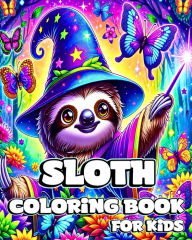 Title: Sloth Coloring Book for Kids: Cute and Adorable Sloths to Color for Childrens, Author: Camely R Divine