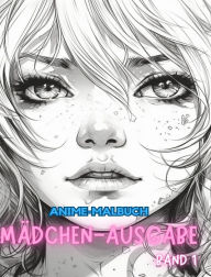 Title: Anime-Malbuch Mï¿½DCHEN-AUSGABE BAND 1: Manga-Kunst- und Anime-Enthusiasten Stressabbau fï¿½r Erwachsene zum Ausmalen, Author: Adult Coloring Books