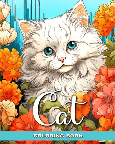 Cat Coloring Book: Cats Coloring Pages for Adults and Teens