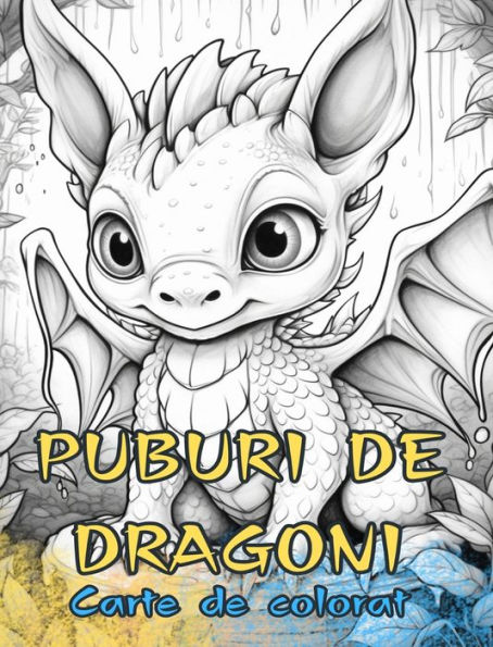 PUBURI DE DRAGONI Carte de colorat: Modele drăguțe pe care copiii și adulții le pot colora și se bucură.