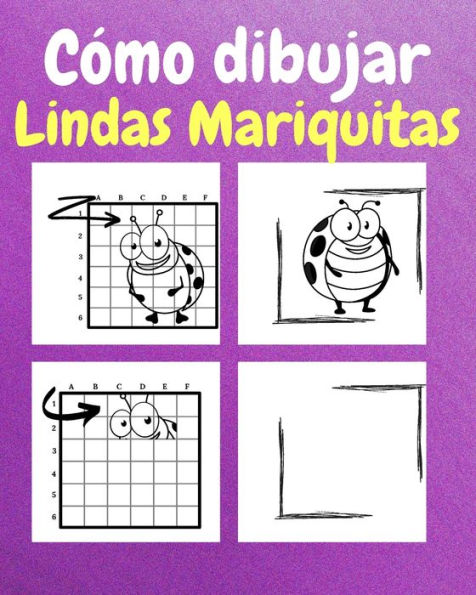 Cómo Dibujar Lindas Mariquitas: Un Libro de Actividades y Dibujos Paso a Paso Para Niños