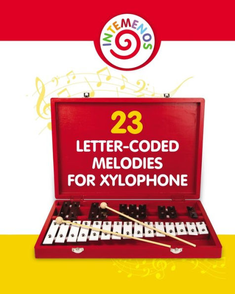 23 Letter-Coded Melodies for Xylophone: Easy Play Songs - Xylophone Sheet Music