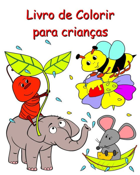 Livro de Colorir para crianï¿½as: Adorï¿½veis ​​pï¿½ginas para colorir para crianï¿½as a partir de 2 anos