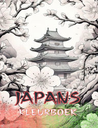 Title: Japan kleurboek: Prachtig Japans kleurboek voor volwassenen: Kleur Klassieke en hedendaagse ontwerpen, Author: Japanese Coloring Books