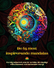 Title: De 65 mest inspirerande mandalas - Otrolig mï¿½larbok som ï¿½r en kï¿½lla till oï¿½ndligt vï¿½lbefinnande och harmonisk energi: Konstverktyg fï¿½r sjï¿½lvhjï¿½lp fï¿½r fullstï¿½ndig avslappning och kreativitet, Author: Peaceful Ocean Art Editions