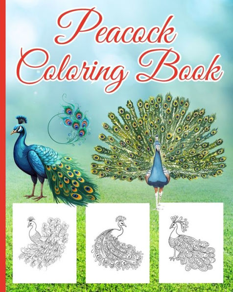 Peacock Coloring Book: Adults and Kids Beautiful Peacock Coloring Book With 36 Amazing peacock Designs