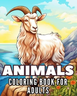 Animals - Coloring book for adults: 50 Fabulous Reasons for the Love Between Man and Nature