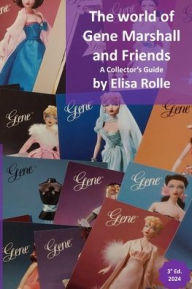 Title: The world of Gene Marshall and Friends: A Collector's Guide, Author: Elisa Rolle