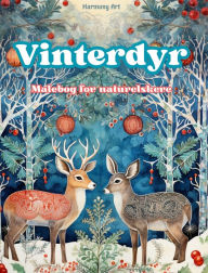 Title: Vinterdyr - Malebog for naturelskere - Kreative og afslappende scener fra dyreverdenen: En samling af kraftfulde designs, der hylder dyrelivet om vinteren, Author: Harmony Art