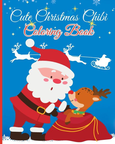 Cute Christmas Chibi Coloring Book: 30 Coloring Pages Gift for Kids And Adults Relaxation, Christmas Holiday Book