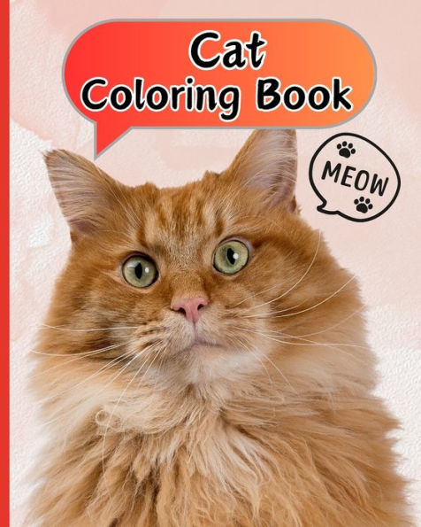 Cat Coloring Book: 26 Cute Cat Drawings, Funny Kittens Coloring Pages for Girls and Boys