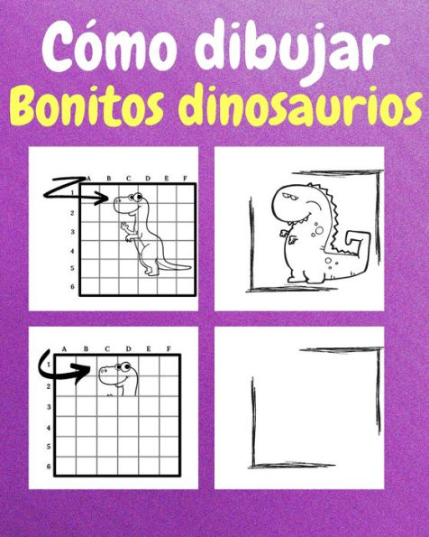 CÃ¯Â¿Â½mo Dibujar Bonitos Dinosaurios: Un Libro de Actividades y Dibujos Paso a Paso Para NiÃ¯Â¿Â½os